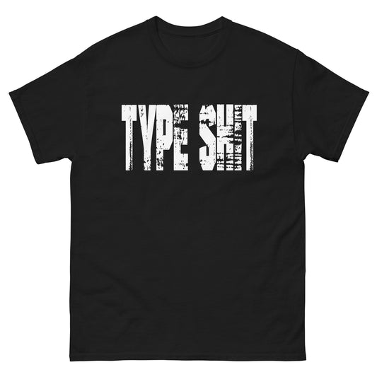 T-shirt TYPE SHIT