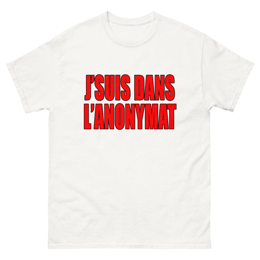 T-shirt j'suis dans l'anonymat