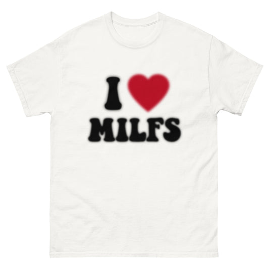 I love milfs 2.0 tee